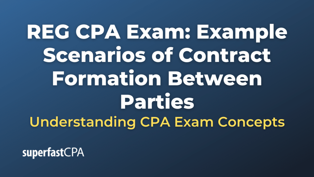Example Scenarios of Contract Formation Between Parties