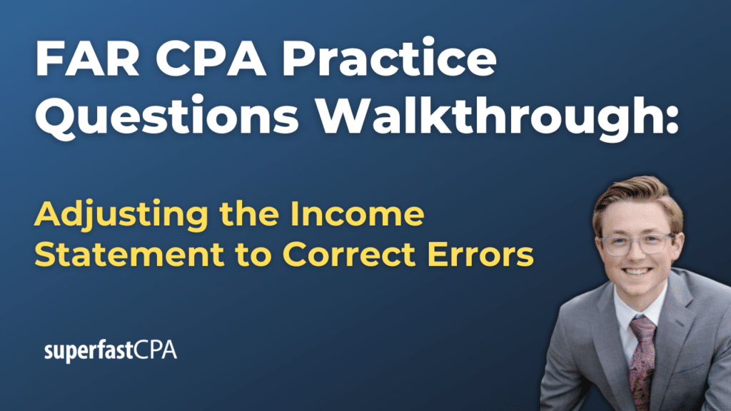 Adjusting the Income Statement to Correct Errors