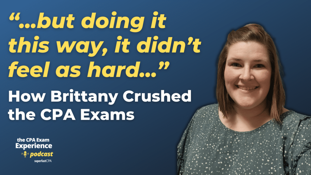How Brittany Crushed the CPA Exams