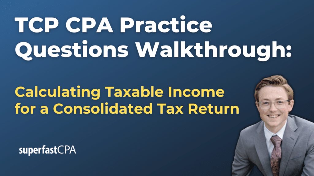 Calculating Taxable Income for a Consolidated Tax Return