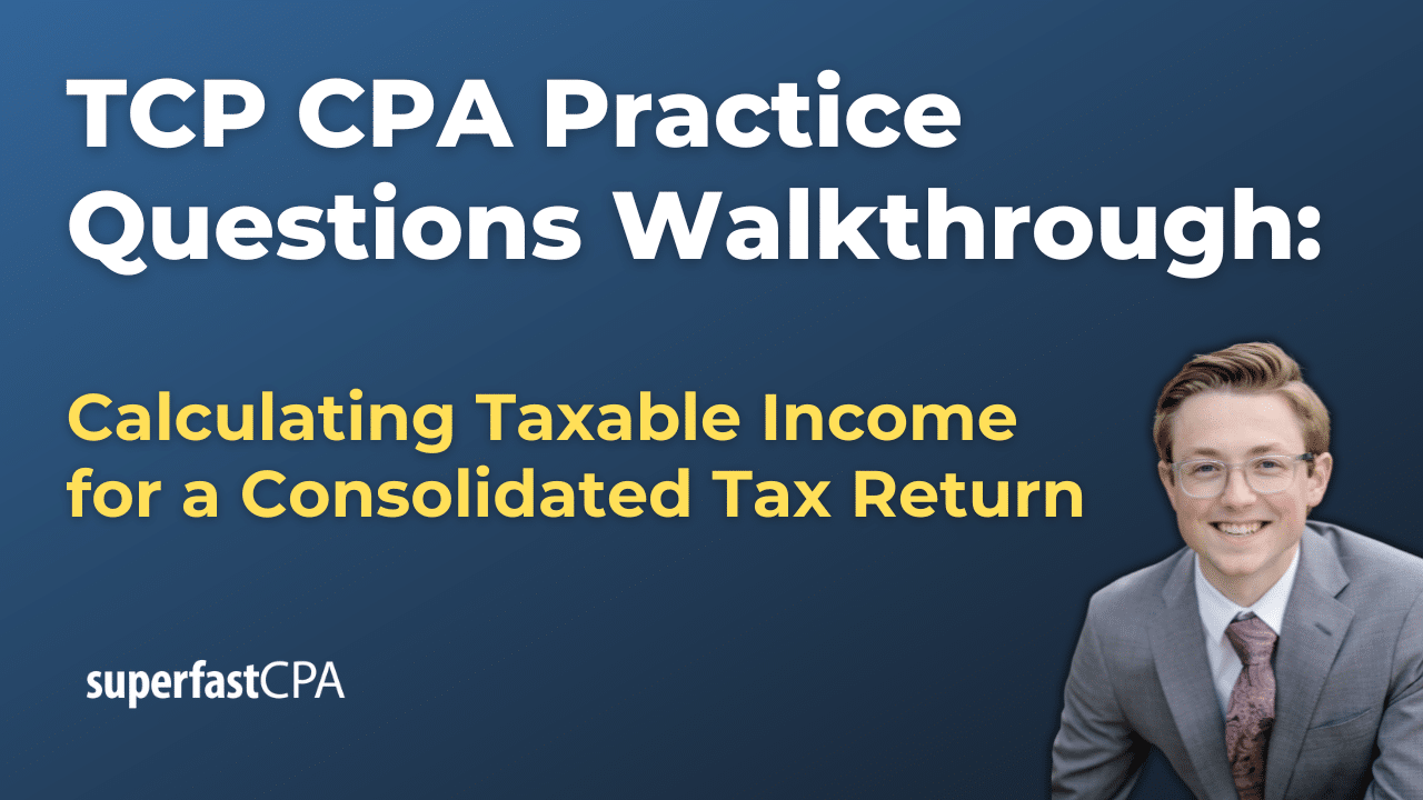 Calculating Taxable Income for a Consolidated Tax Return