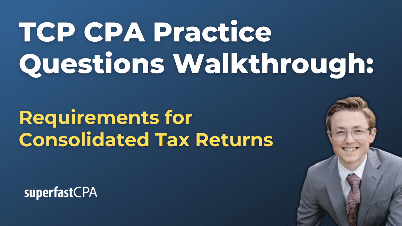 Requirements for Consolidated Tax Returns