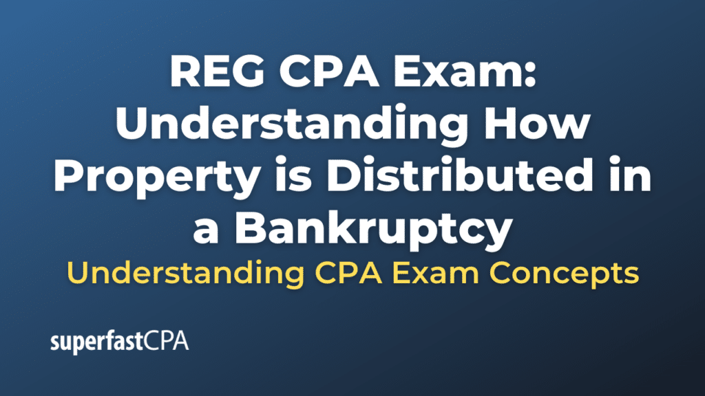 Understanding How Property is Distributed in a Bankruptcy