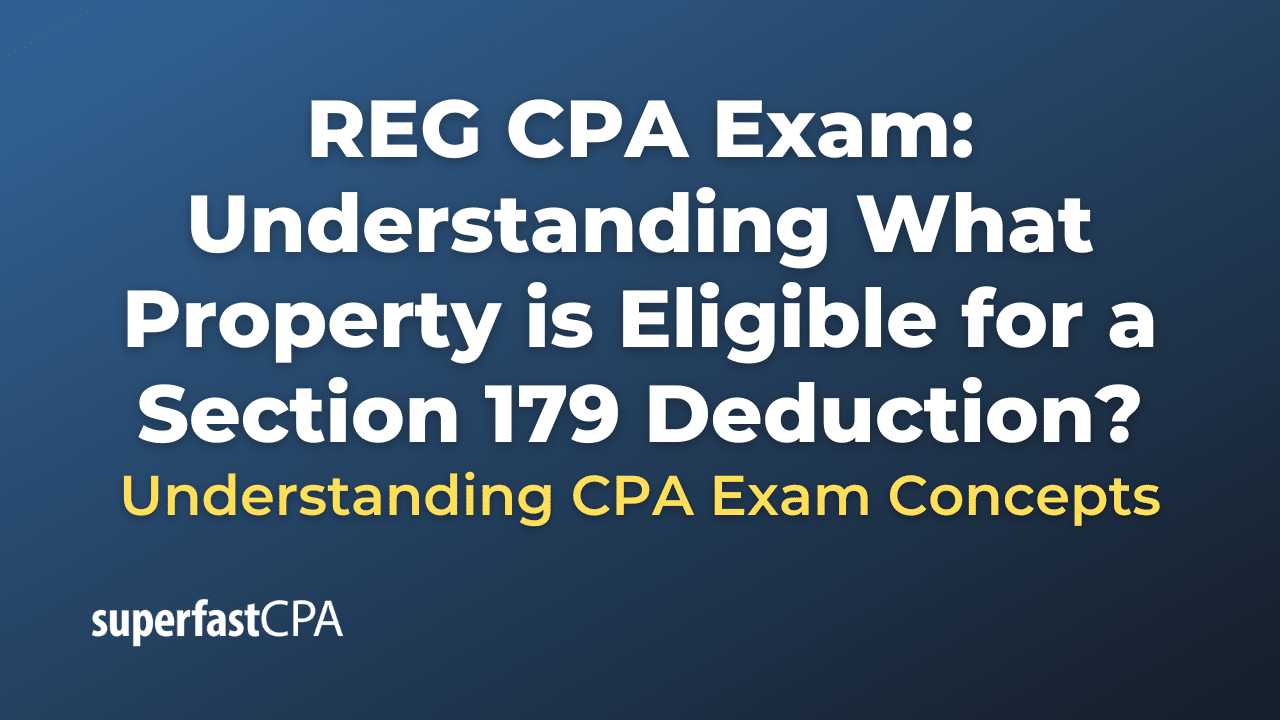 Understanding What Property is Eligible for a Section 179 Deduction