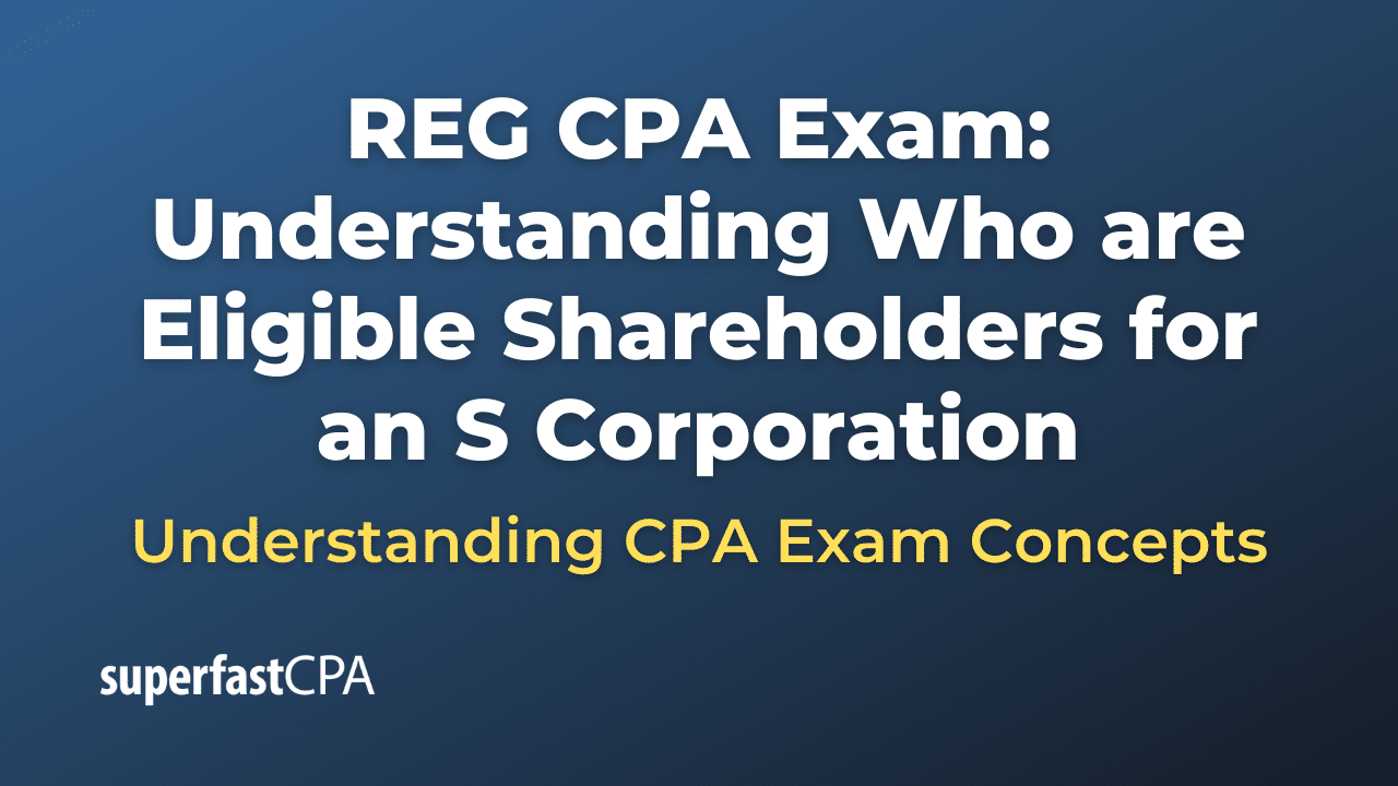 Understanding Who are Eligible Shareholders for an S Corporation