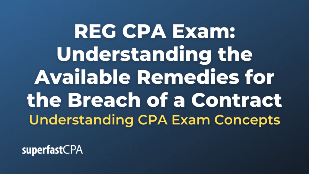Understanding the Available Remedies for the Breach of a Contract