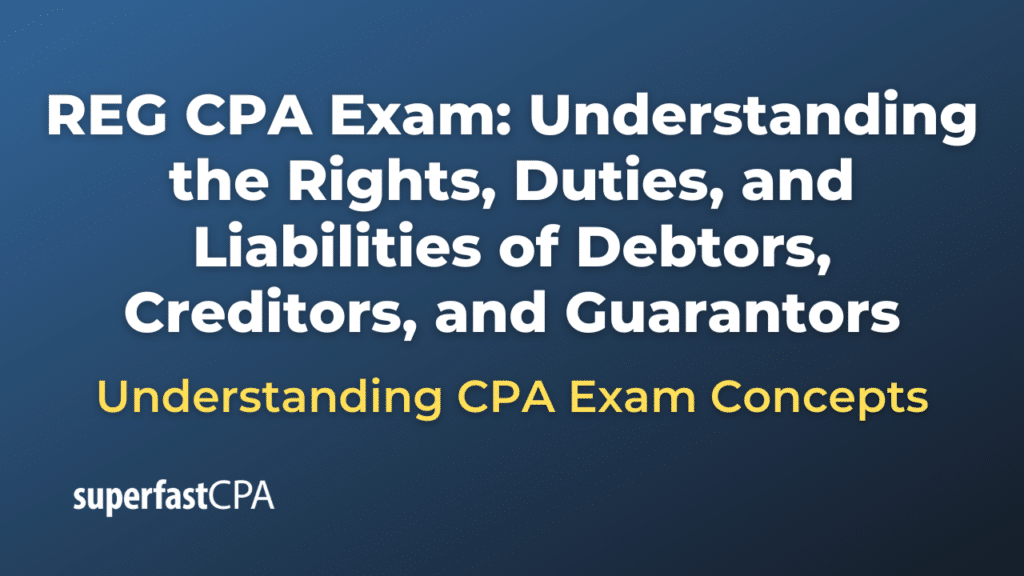 Understanding the Rights, Duties, and Liabilities of Debtors, Creditors, and Guarantors