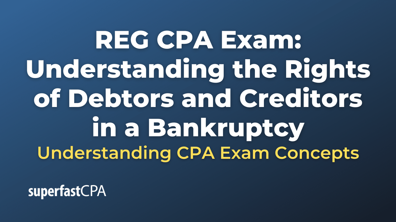 Understanding the Rights of Debtors and Creditors in a Bankruptcy