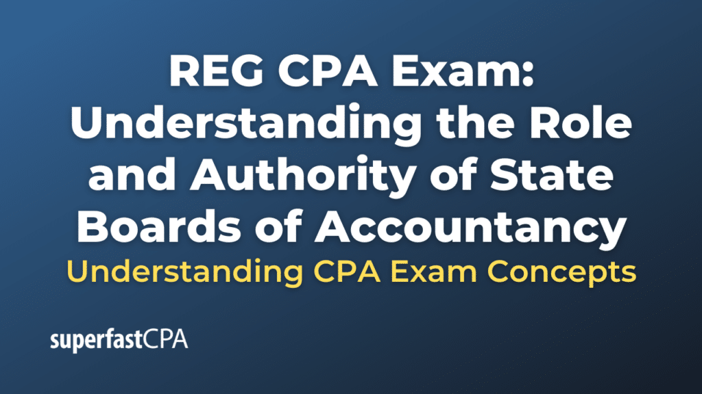 Understanding the Role and Authority of State Boards of Accountancy
