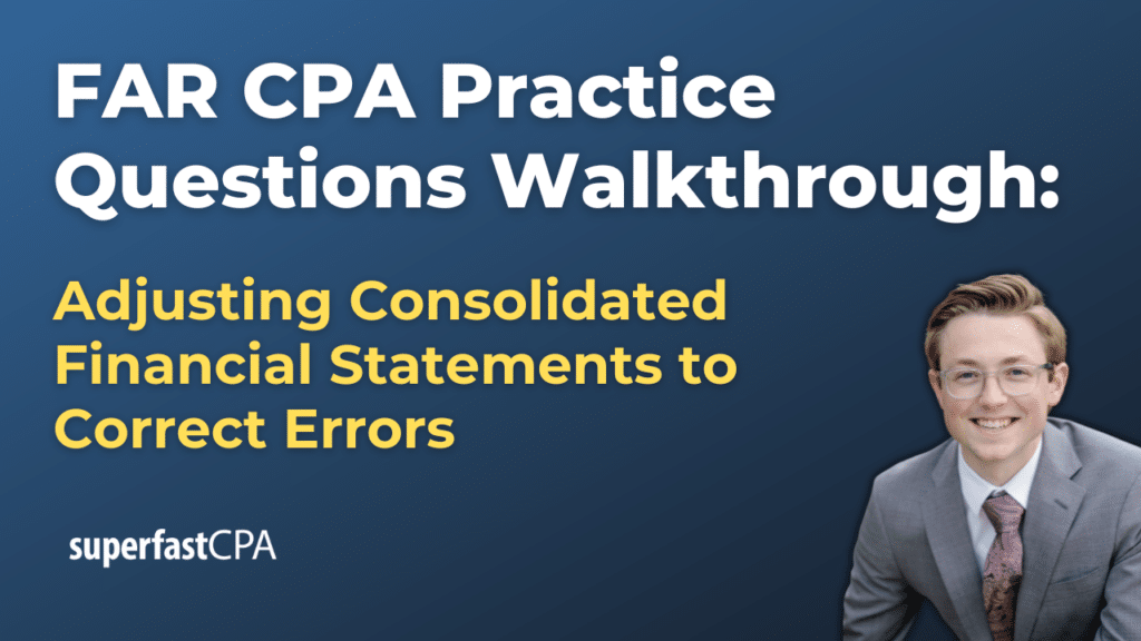 Adjusting Consolidated Financial Statements to Correct Errors