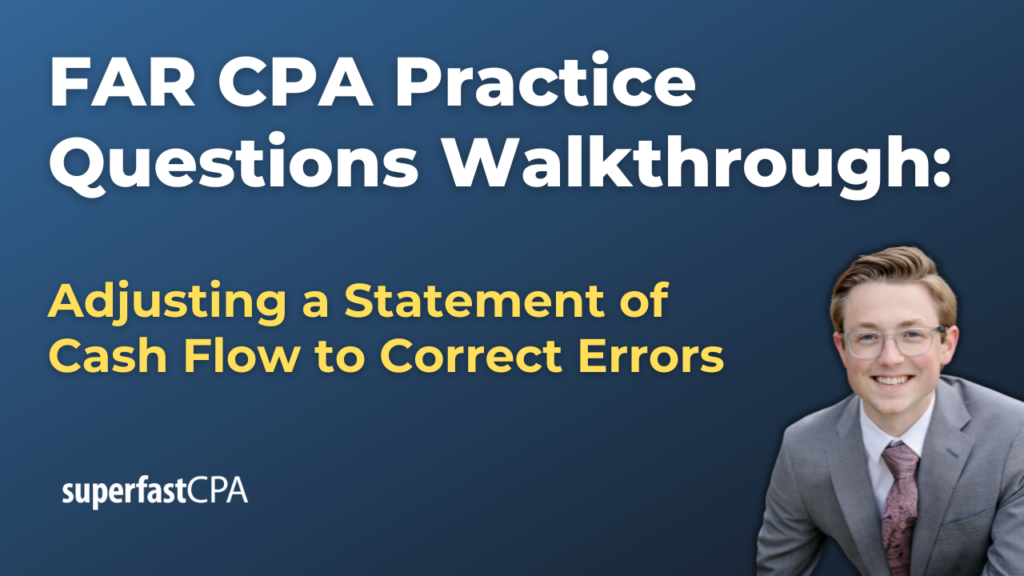 Adjusting a Statement of Cash Flow to Correct Errors