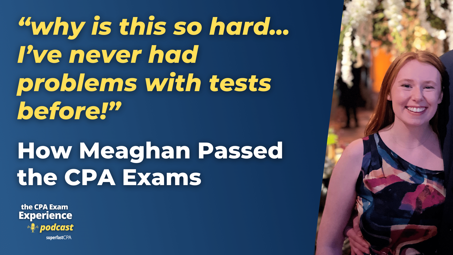 How Studying from Her Phone Helped Meaghan Pass the CPA Exams