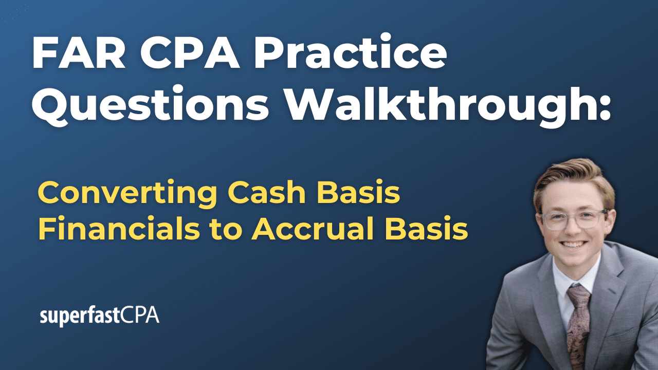 Converting Cash Basis Financials to Accrual Basis
