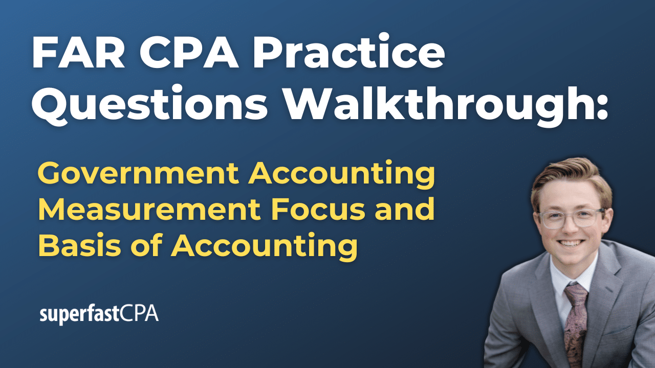 Government Accounting Measurement Focus and Basis of Accounting