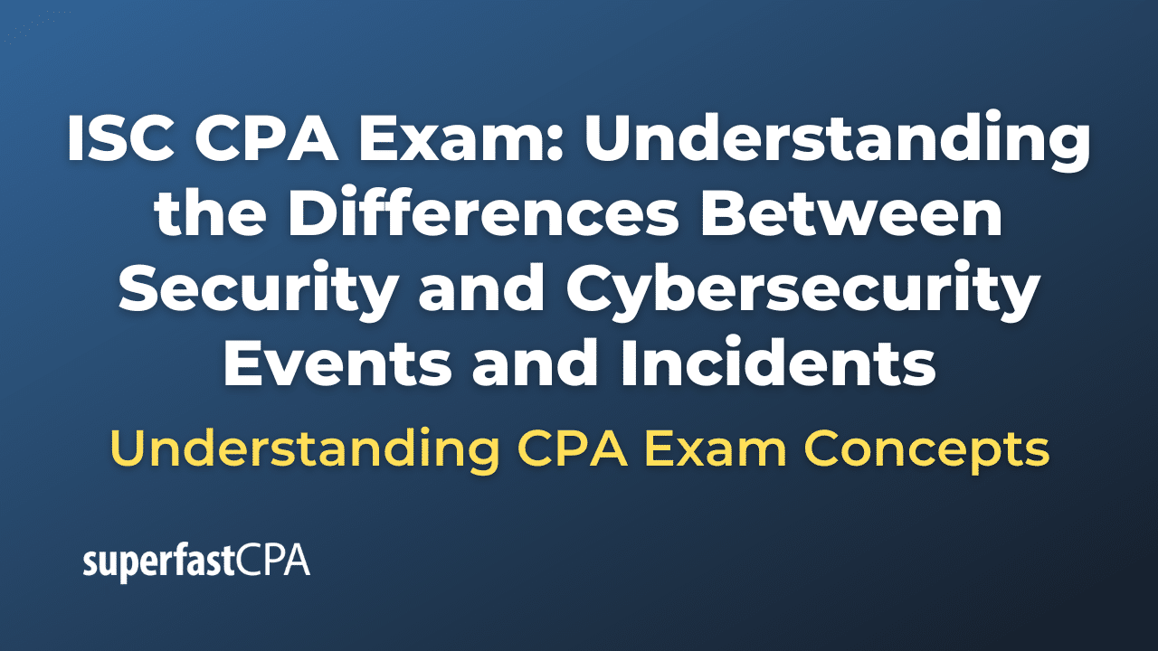 Understanding the Differences Between Security and Cybersecurity Events and Incidents