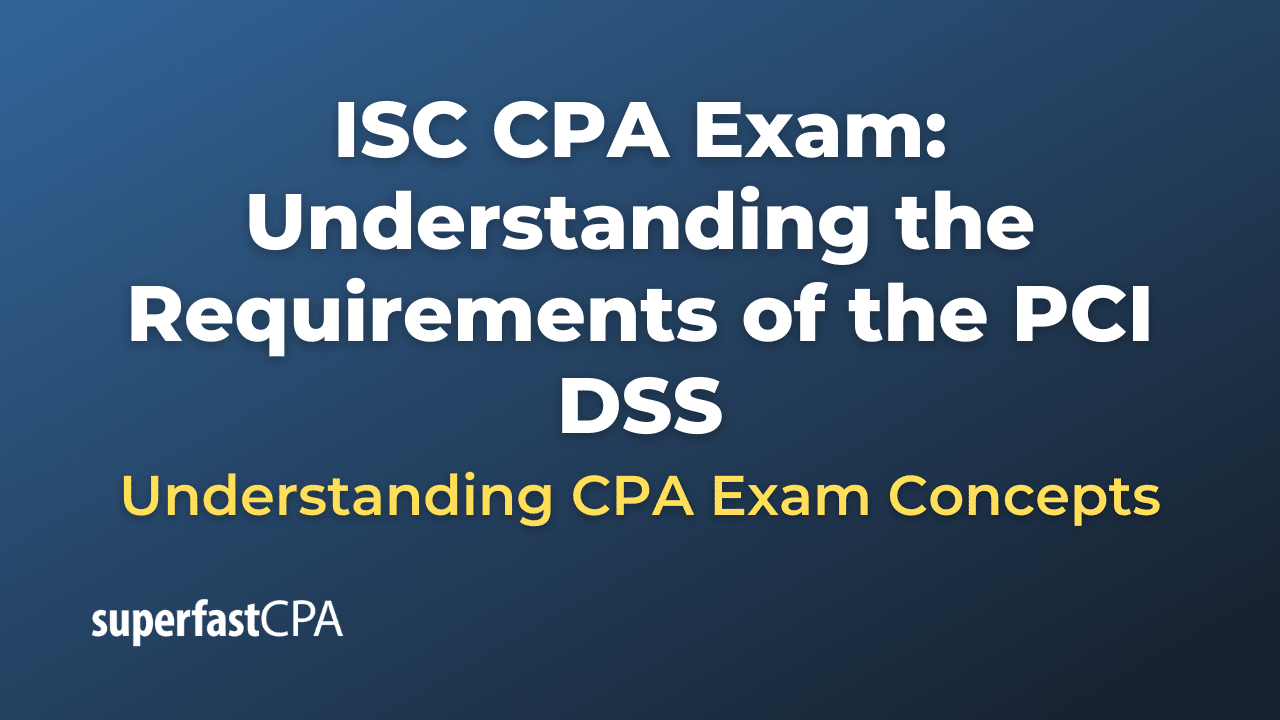 Understanding the Requirements of the PCI DSS