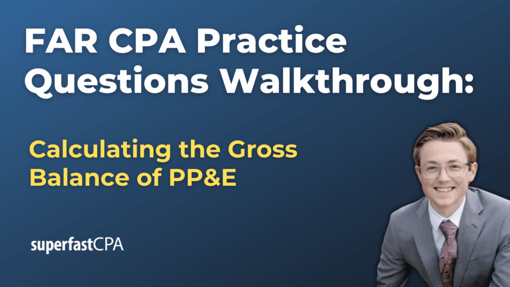 Calculating the Gross Balance of PP&E