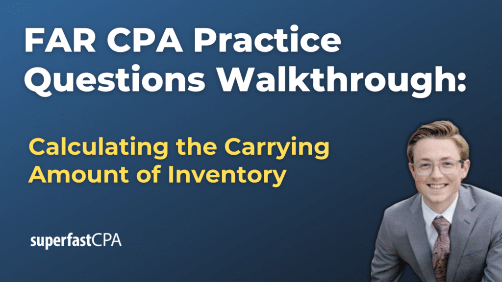 Calculating the Carrying Amount of Inventory