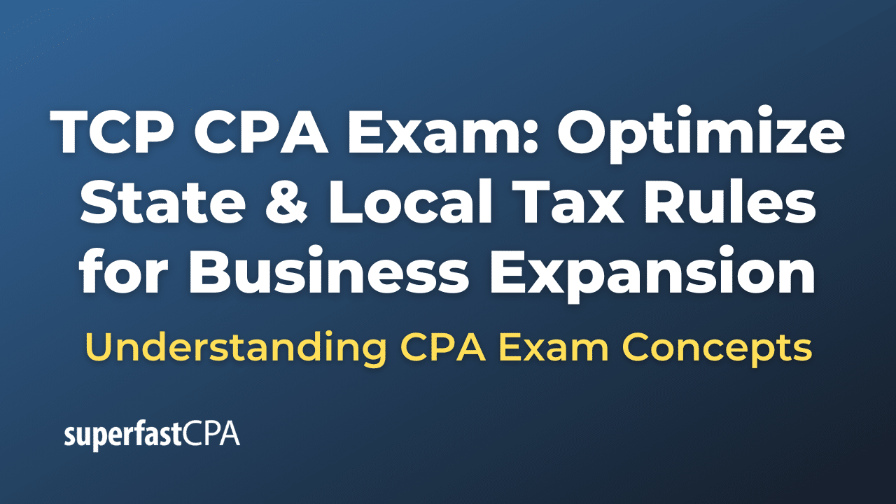 Optimize State & Local Tax Rules for Business Expansion