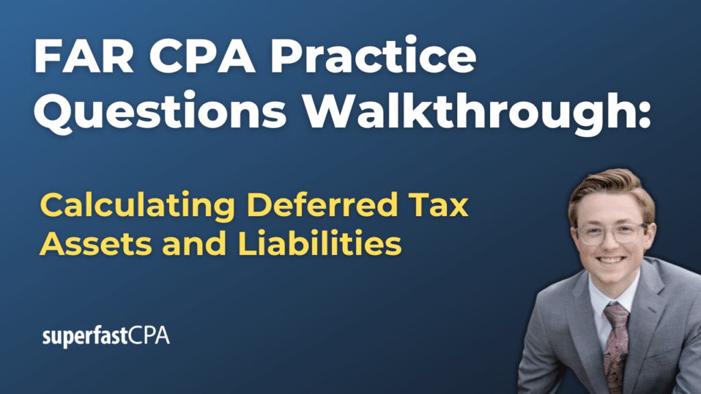 Calculating Deferred Tax Assets and Liabilities