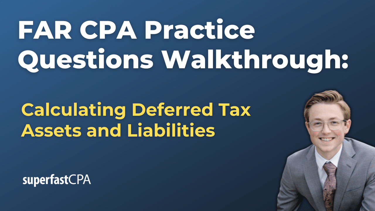 Calculating Deferred Tax Assets and Liabilities