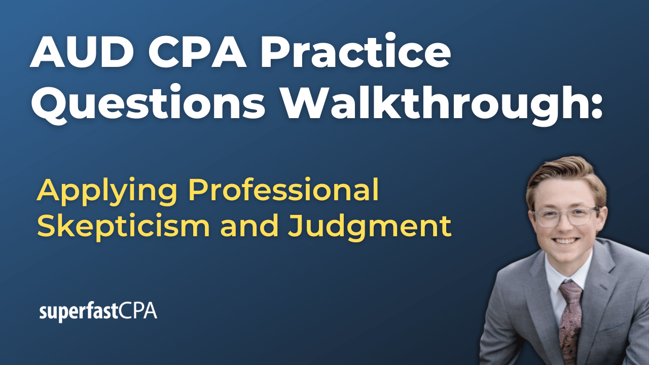 Applying Professional Skepticism and Judgment