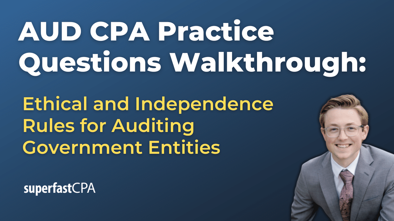 Ethical and Independence Rules for Auditing Government Entities