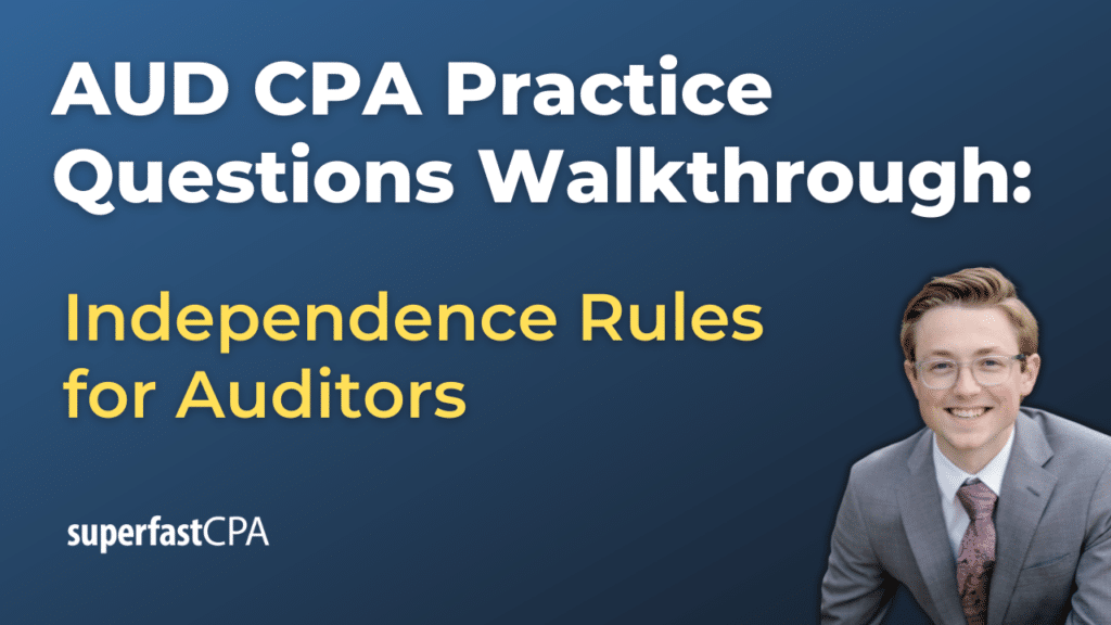 Independence Rules for Auditors