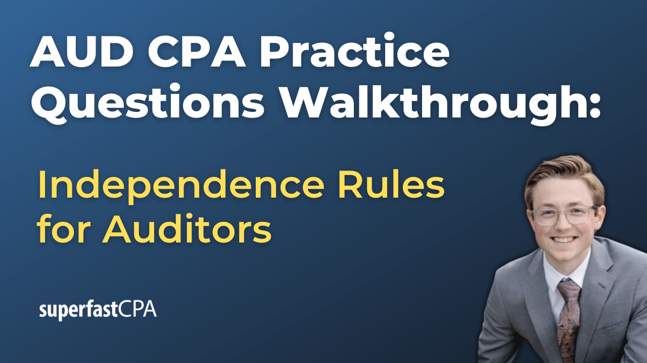 Independence Rules for Auditors