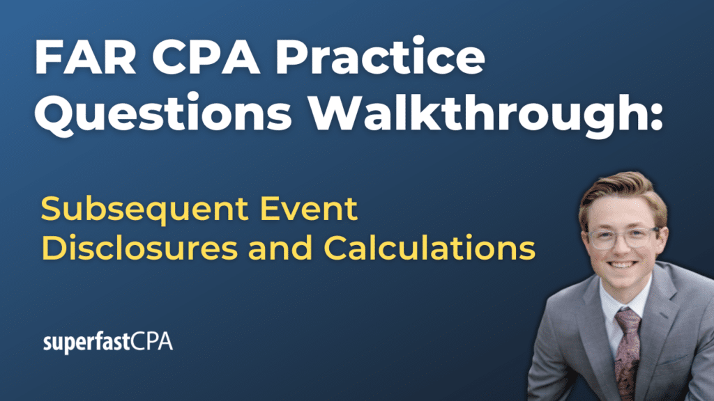 Subsequent Event Disclosures and Calculations