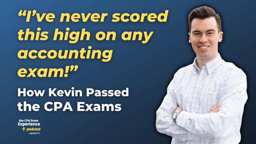 How Kevin Passed the CPA Exams While Getting His Master's Degree