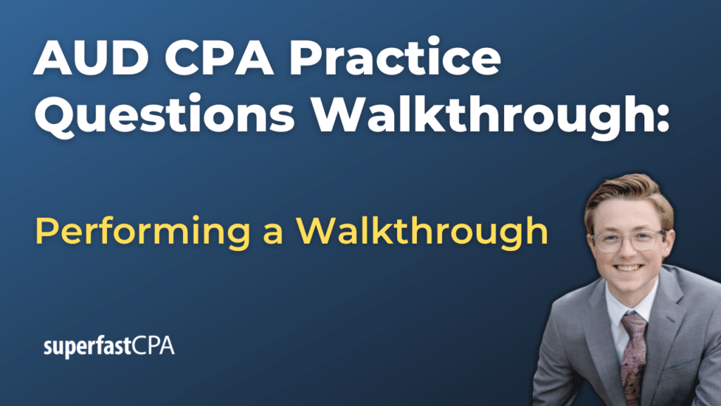 Performing a Walkthrough
