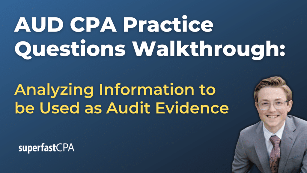 Analyzing Information to be Used as Audit Evidence