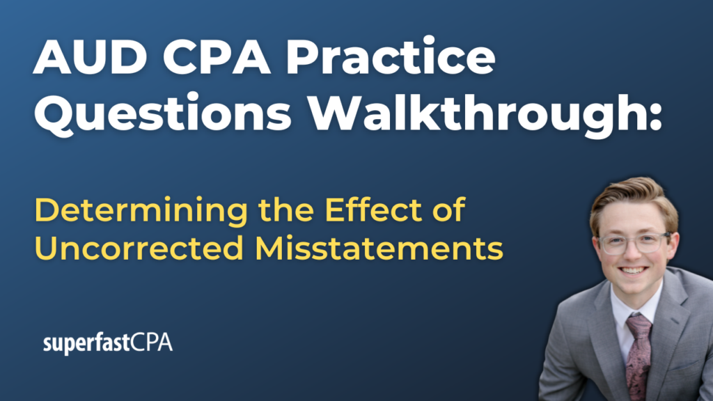 Determining the Effect of Uncorrected Misstatements