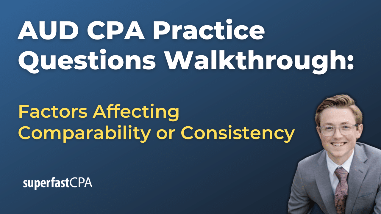Factors Affecting Comparability or Consistency