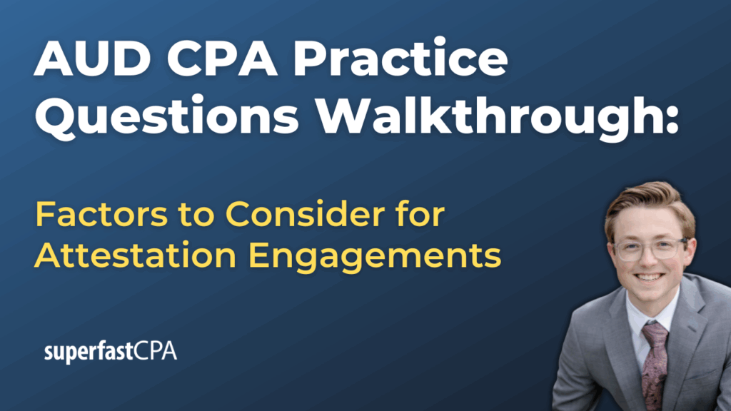 Factors to Consider for Attestation Engagements