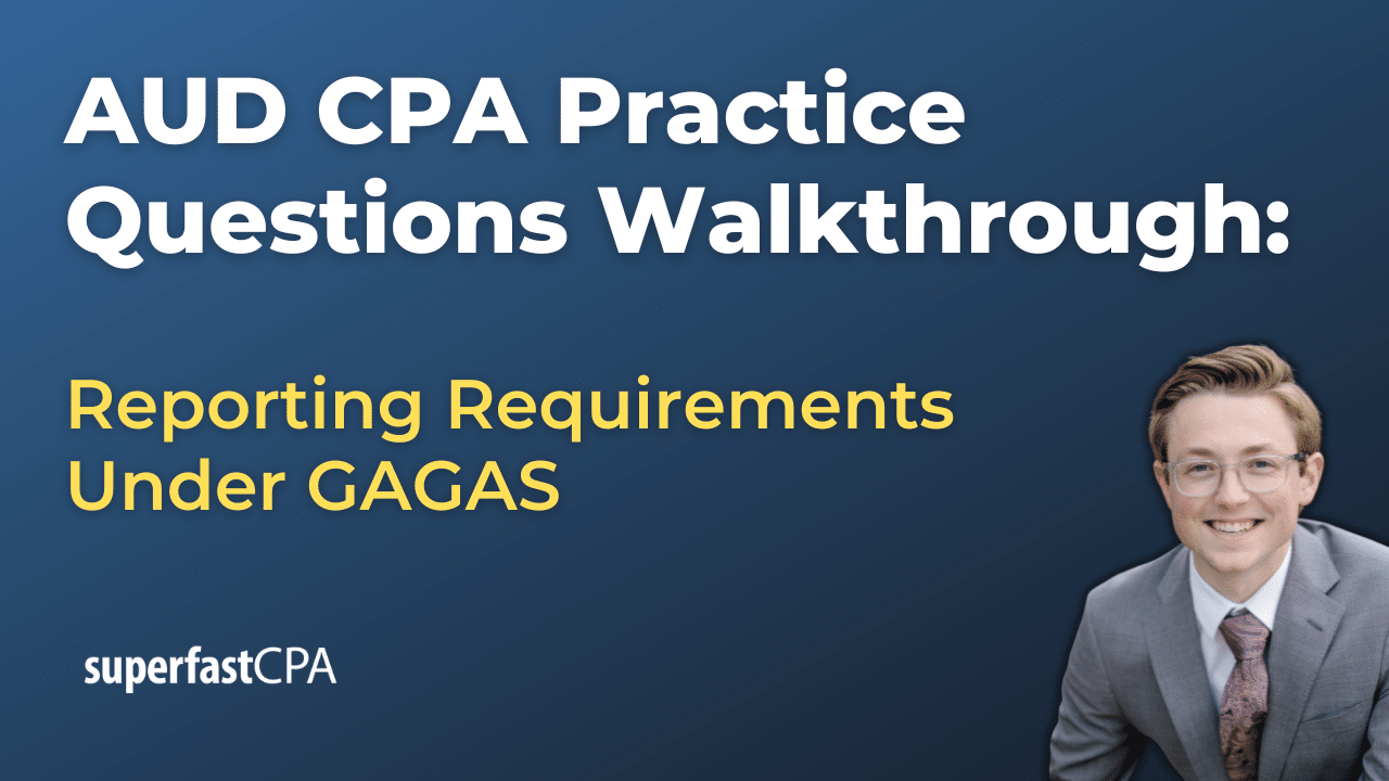 Reporting Requirements Under GAGAS