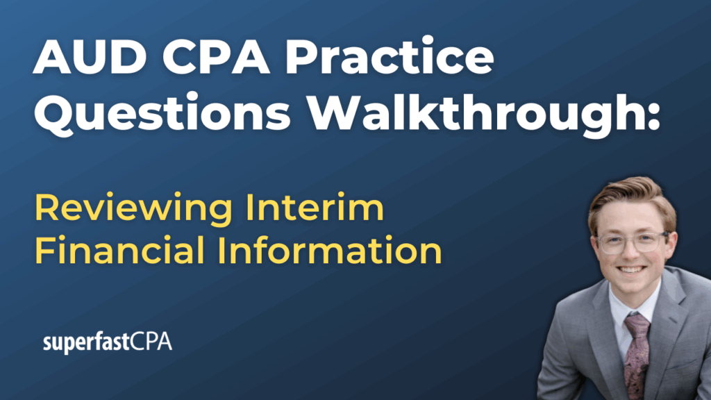 Reviewing Interim Financial Information