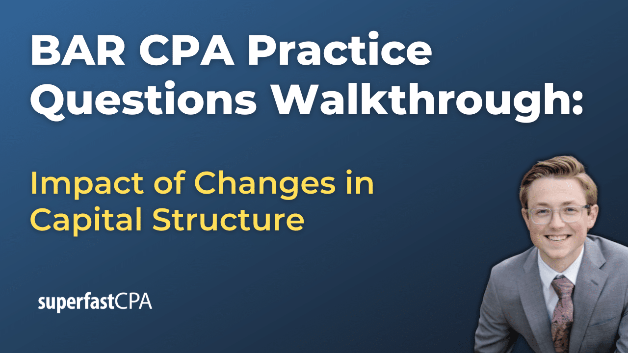 BAR 1 Impact of Changes in Capital Structure