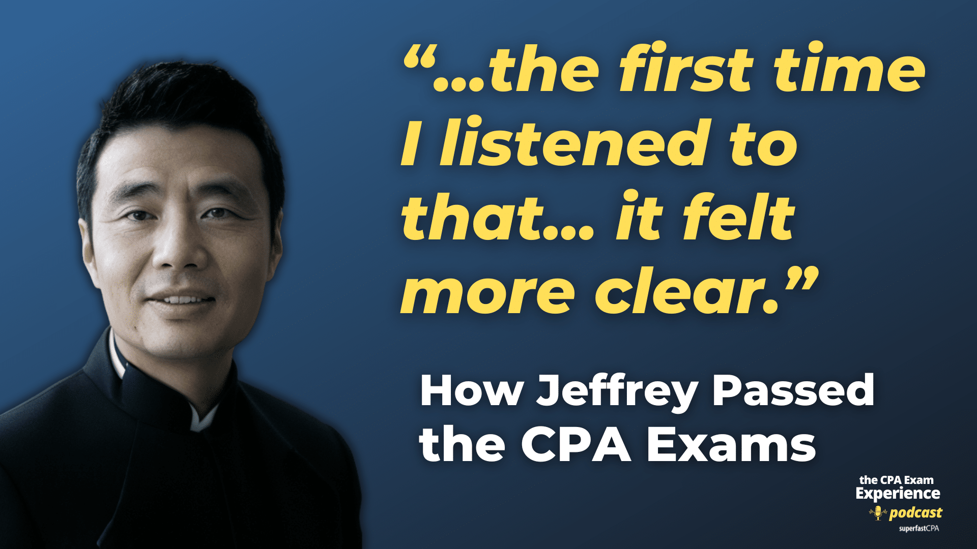 How Jeffrey Used Retention Strategies to Pass His CPA Exams