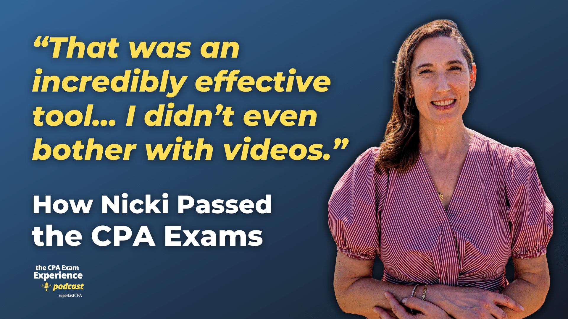 How Nicki Passed the CPA Exams in 4 Months