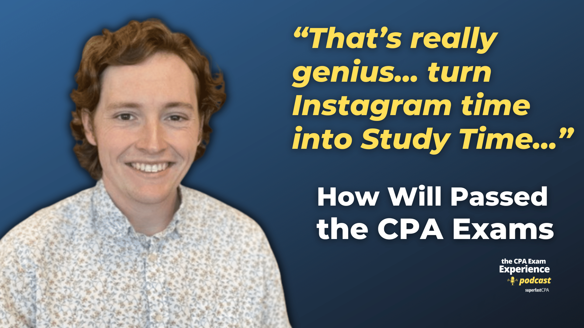 How Will Passed the CPA Exam Studying Only 90 Minutes a Day