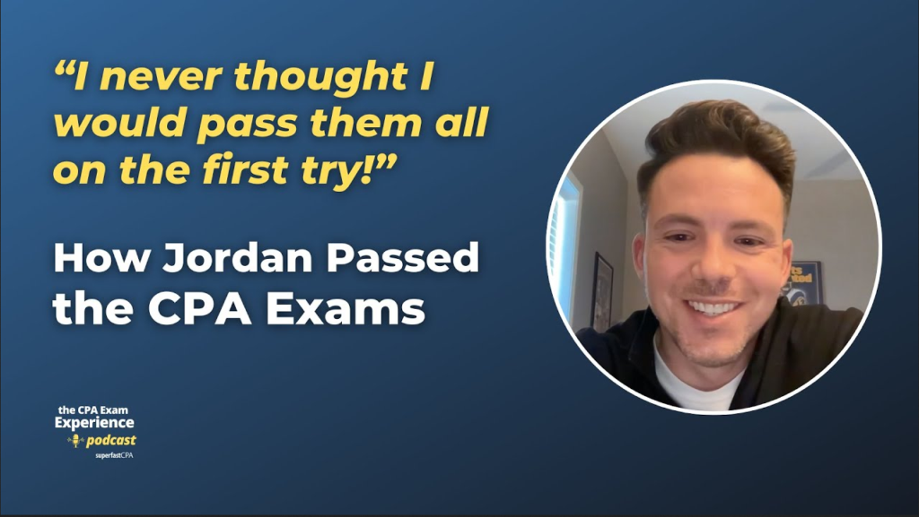 How Jordan Finished the CPA and CFP Exams with SuperfastCPA