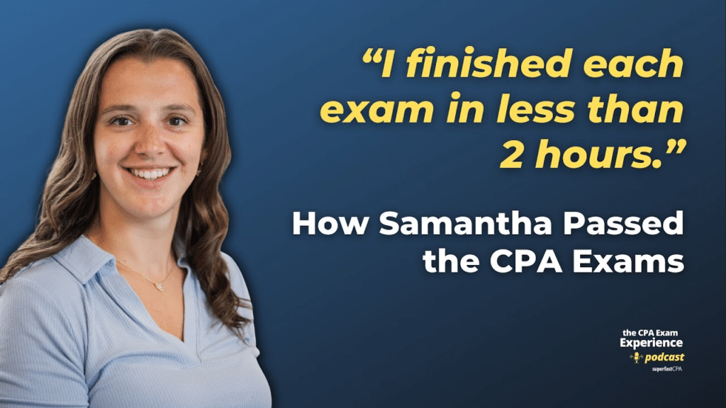 How Samantha Passed the CPA Exams