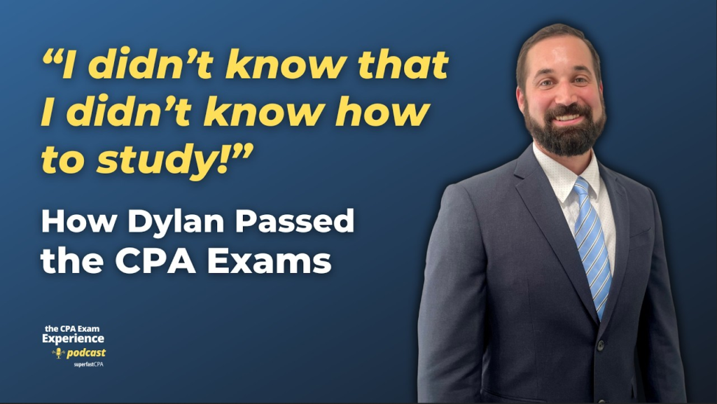 How Dylan Conquered Audit and Passed the CPA Exam