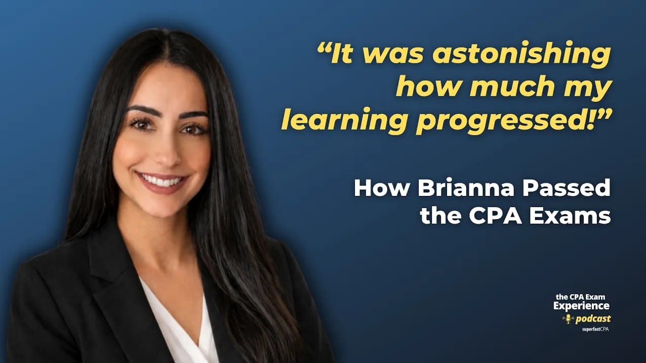 How Brianna Overcame Her Self-Doubt and Passed the CPA Exams