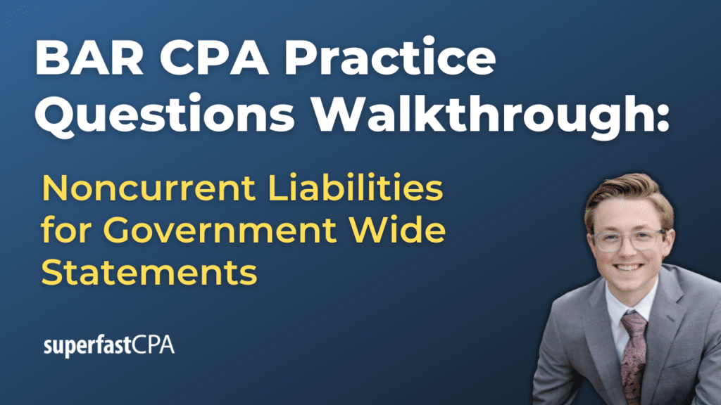 Noncurrent Liabilities for Government-Wide Statements