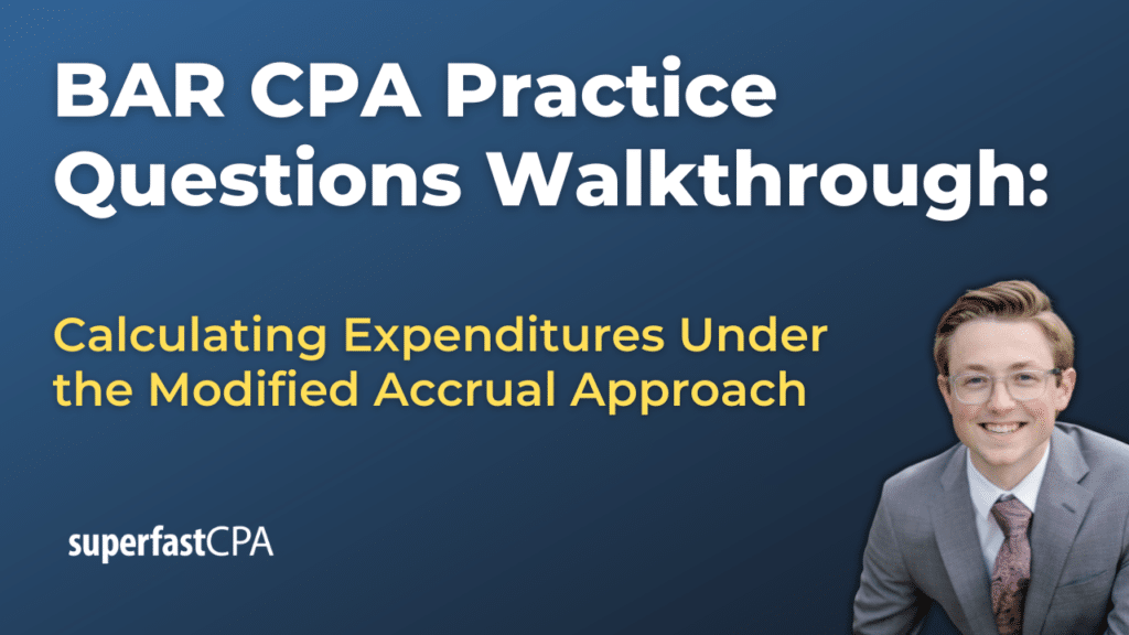 BAR 3 Calculating Expenditures Under the Modified Accrual Approach