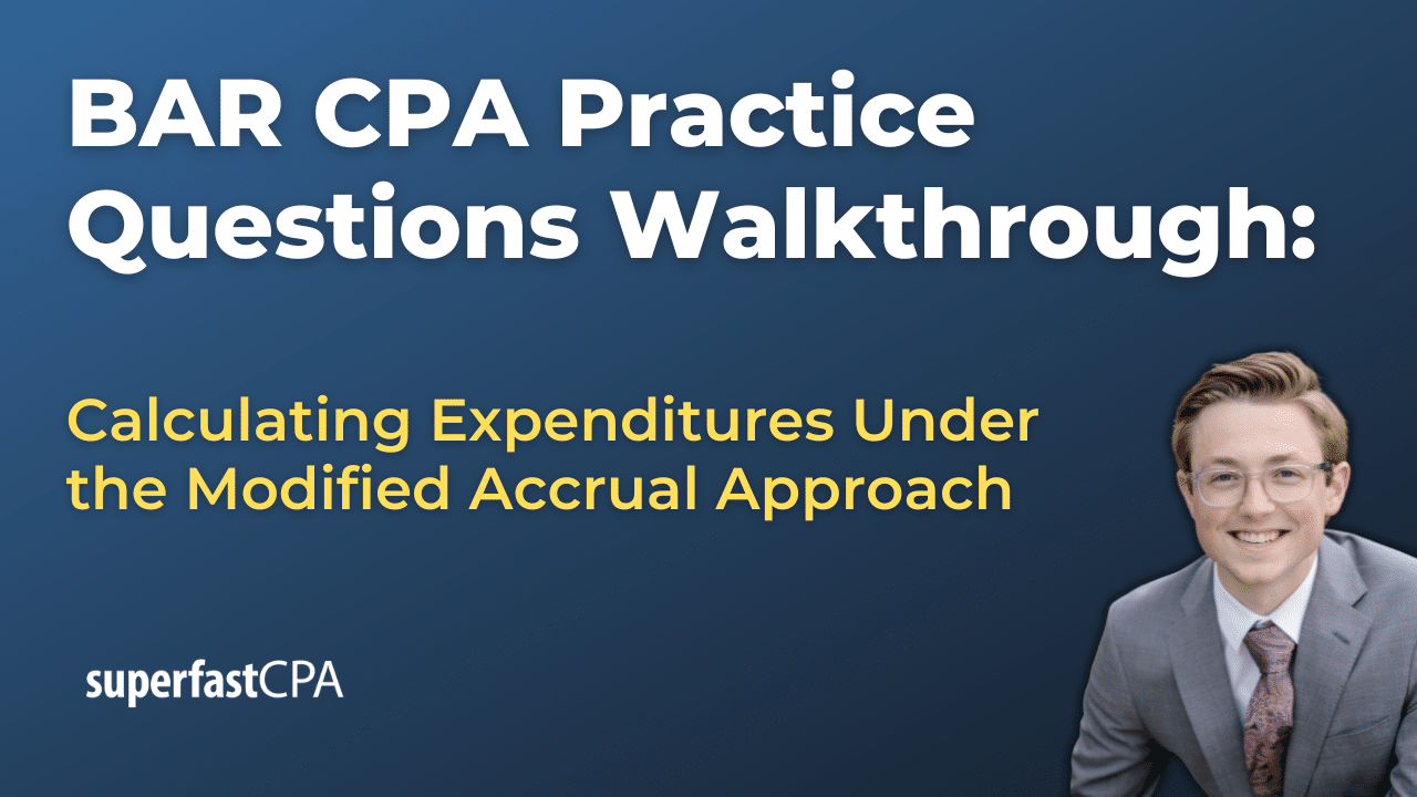 BAR 3 Calculating Expenditures Under the Modified Accrual Approach
