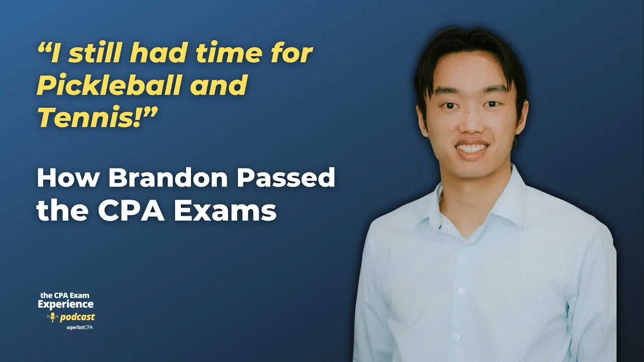How Brandon Passed the CPA Exams Without Giving Up His Hobbies